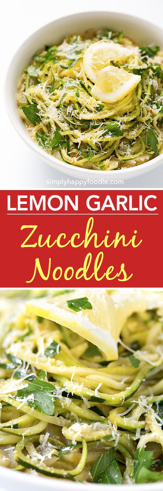 Lemon Garlic Zucchini Noodles or Zoodles, are healthy and delicious, and easy to make! simplyhappyfoodie.com #zucchininoodles #zoodles