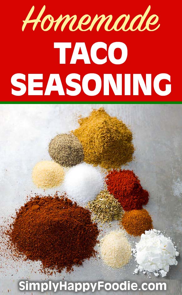 Easy Taco Seasoning with the words Homemade taco Seasoning by simplyhappyfoodie.com
