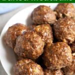 Easy Baked Meatballs on a plate.