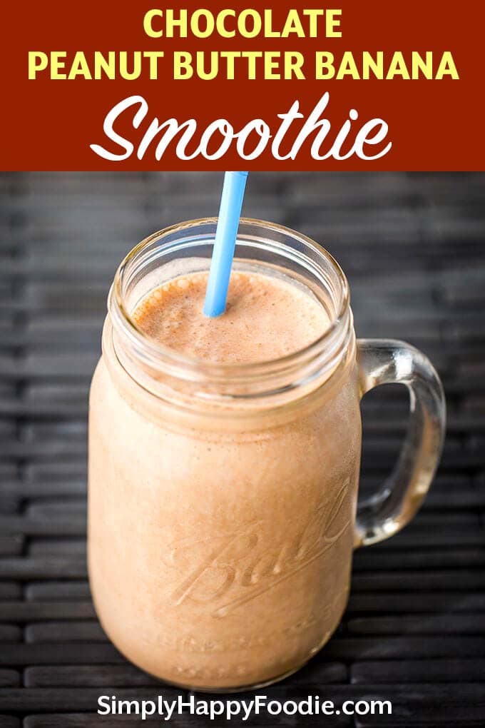 A cool, sweet, refreshing Chocolate Peanut Butter Banana Smoothie recipe that is also healthy! A delicious healthy chocolate peanut butter banana smoothie recipe. simplyhappyfoodie.com #smoothierecipe #chocolatepeanutbutterbananasmoothie