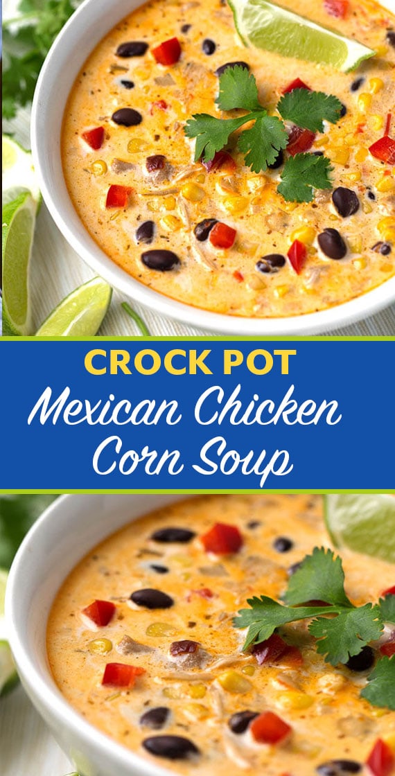 Crock Pot Mexican Corn Chicken Soup | Simply Happy Foodie