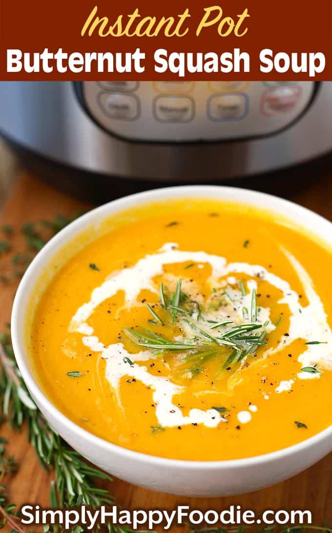 Instant Pot Butternut Squash Soup with title and simply happy foodie logo