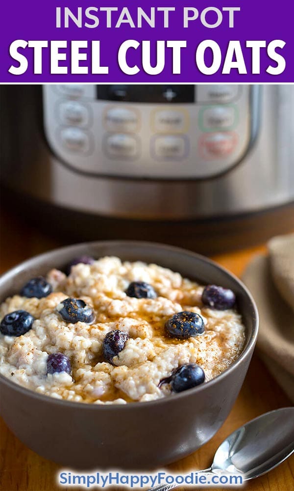 Instant Pot Steel Cut Oats are easy to prepare and ready in about 25 minutes. Have breakfast cooking while you get ready for your day! Pressure cooker steel cut oats can also be set to cook the next morning, using the Instant Pot. #instantpotoatmeal #pressurecookeroatmeal #instantpotsteelcutoats Instant Pot Oatmeal for breakfast is a healthy start to your day!