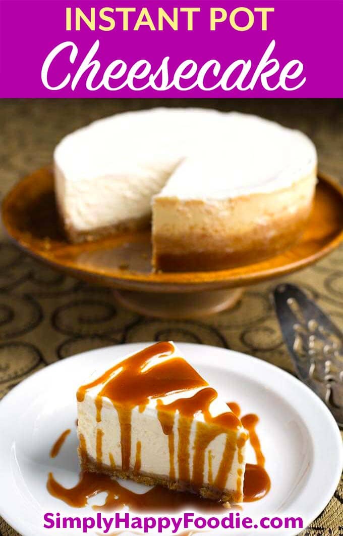 Instant Pot New York Cheesecake is the creamiest and most flavorful New York style cheesecake. Make this pressure cooker cheesecake for any occasion! simplyhappyfoodie.com #instantpotcheesecake #instantpotnewyorkcheesecake