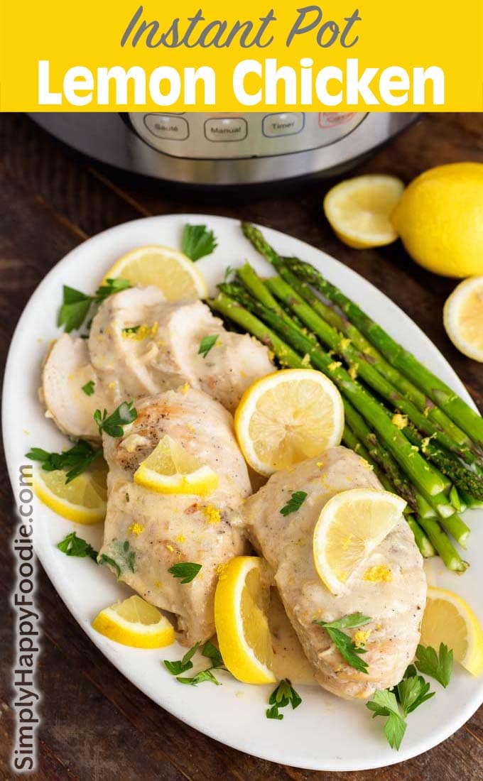 Instant Pot Creamy Lemon Chicken with title and simply happy foodie logo