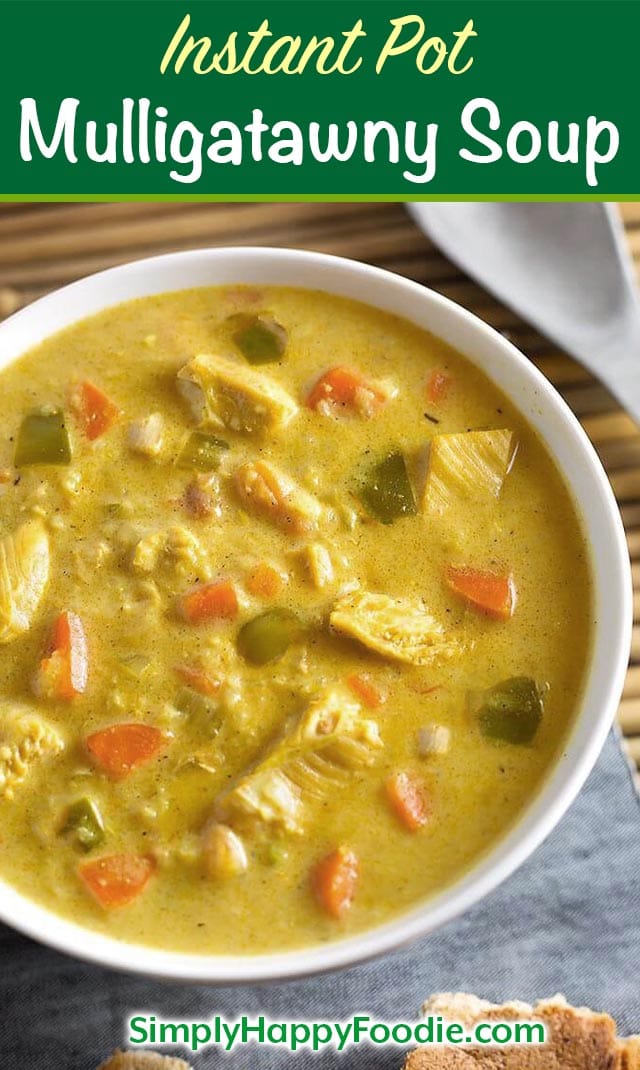 Instant Pot Mulligatawny Soup with title and simply happy foodie logo