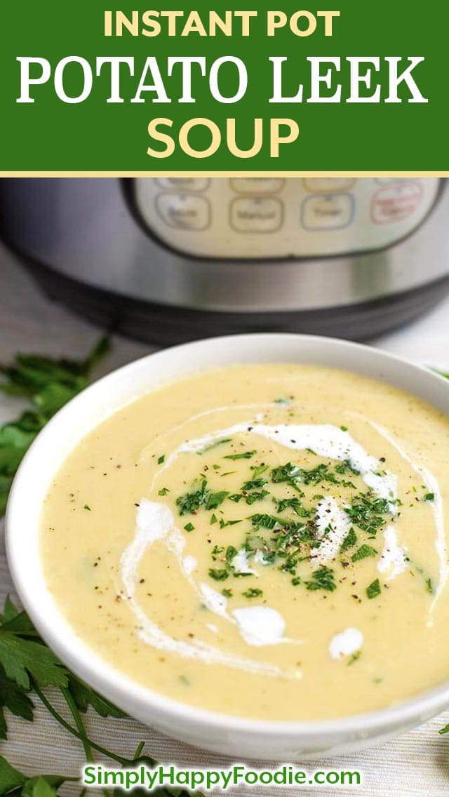 Instant Pot Potato Leek Soup is a classic, elegant, delicately flavored soup. You can make pressure cooker potato leek soup in your Instant Pot! simplyhappyfoodie.com #instantpotpotatoleeksoup #instantpotsoup