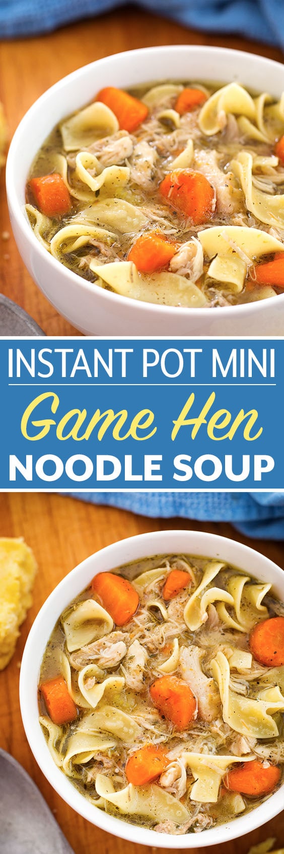 Instant Pot Mini - Game Hen Noodle Soup for the 3 quart electric pressure cooker. Comforting like chicken noodle soup, but made with a Cornish game hen. Simple to make, and quick, too! simplyhappyfoodie.com #Instantpotchickennoodlesoup #instantpotgamehen