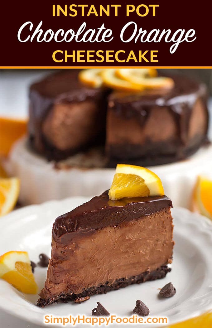 Instant Pot Chocolate Orange Cheesecake is so rich and decadent! A pressure cooker chocolate cheesecake with delicious orange added to the party! This chocolate orange cheesecake is my favorite. A great holiday cheesecake. simplyhappyfoodie.com #instantpotrecipes #instantpotcheesecake #instantpotchocolatechesecake #instantpotchocolateorangechesecake