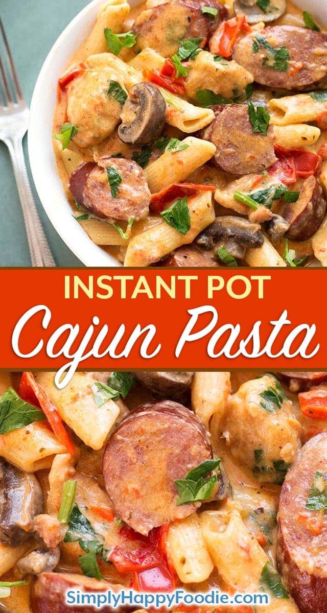 Instant Pot Creamy Cajun Pasta with Sausage is a delicious one pot meal with penne pasta, smoky kielbasa, red bell pepper, and a creamy sauce. Pressure cooker Cajun pasta is so good! Instant pot recipes by simplyhappyfoodie.com #instantpotpasta #instantpotcajunpasta