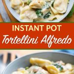 Instant Pot Tortellini Alfredo