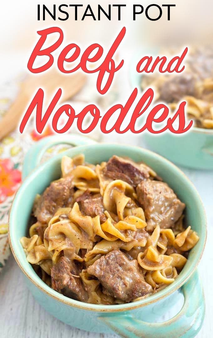 Instant Pot Beef and Noodles in turquoise bowl with title