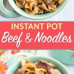 Instant Pot Beef and Noodles