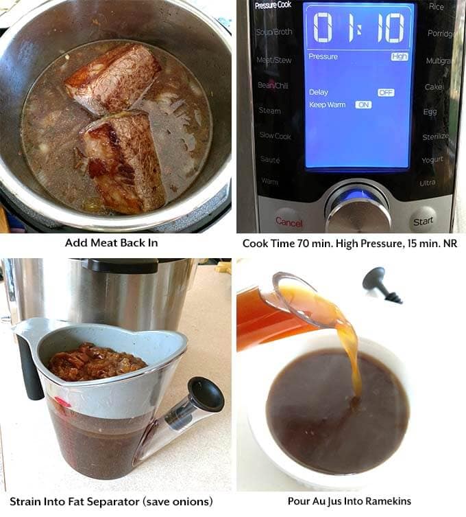 Four process images showing the meat placed back into the pressure cooker pot, the setting of the pressure cooker cook time, straining the juice and pouring the au jus into a ramekin
