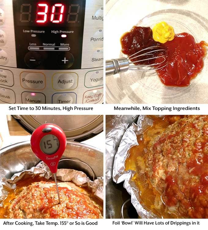 Four process images showing setting the pressure cooker cook time then mixing the topping ingredients in a glass bowl, checking the temp of the meatloaf, and showing the loaf in the pressure cooker