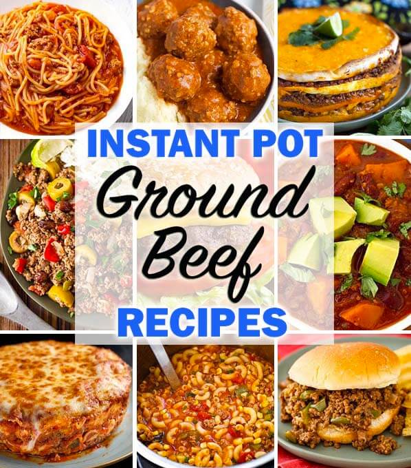 Instant Pot Ground Beef Recipes title graphic with several images of ground been dishes