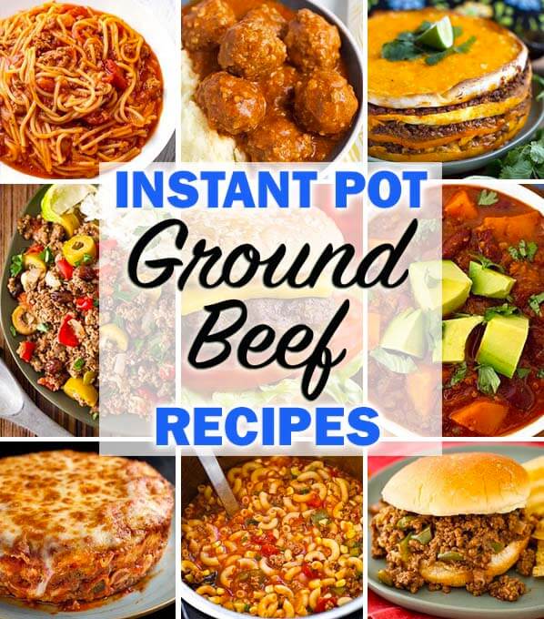 Instant Pot Ground Beef Recipes title graphic with several images of beef dishes