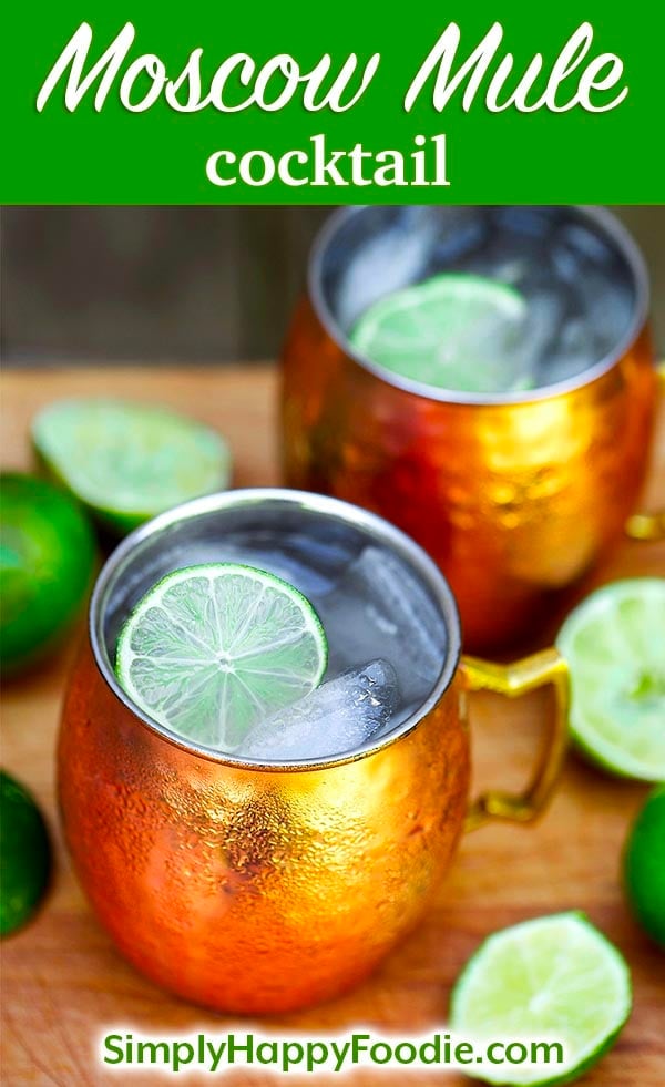 Slightly sweet, gingery, and refreshing, this Moscow Mule cocktail is a delicious classic! Don't forget the copper mugs! simplyhappyfoodie.com #moscowmule #cocktail #moscowmulecocktail