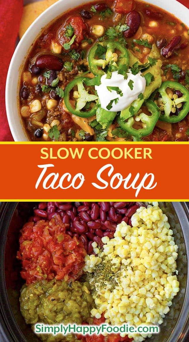 Slow Cooker Taco Soup is tasty Mexican soup that uses up some of the canned goods that are hanging out in your pantry. With beans, corn, ground beef or turkey, and some flavorings, you can easily make this delicious crock pot Taco Soup! simplyhappyfoodie.com #tacosoup #slowcookertacosoup #crockpottacosoup Crock Pot recipes and Slow cooker recipes