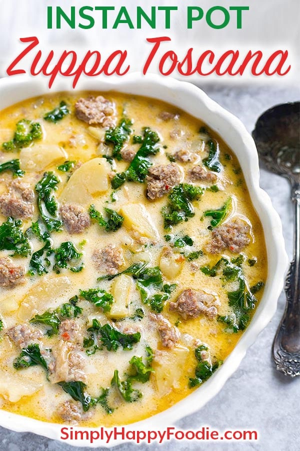 Instant Pot Zuppa Toscana (Sausage Potato Soup) - Simply Happy Foodie