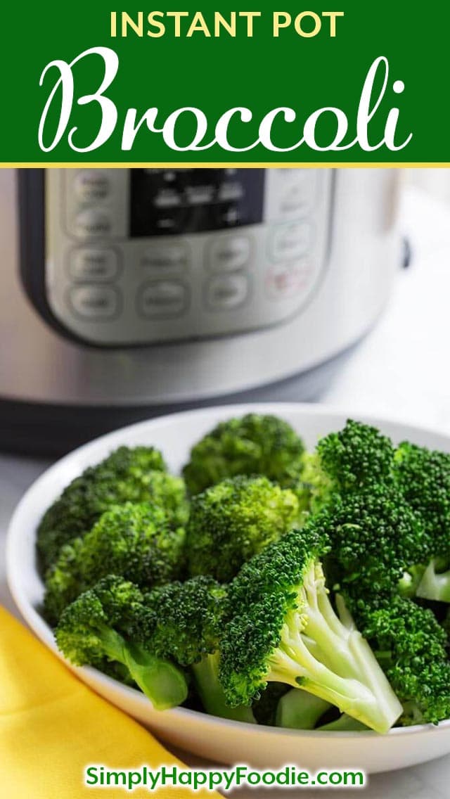 Instant Pot Broccoli is a quick and easy way to steam your fresh broccoli. Pressure cooker steamed broccoli is a healthy and simple way to cook this awesome vegetable. How to steam broccoli in the Instant Pot. simplyhappyfoodie.com #instantpotbroccoli #pressurecookerbroccoli