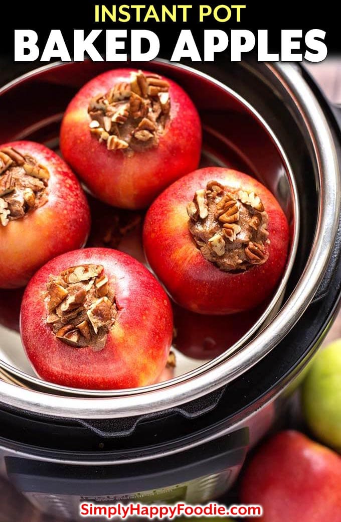 Instant Pot Baked Apples with the recipe title and Simply Happy Foodie.com logo