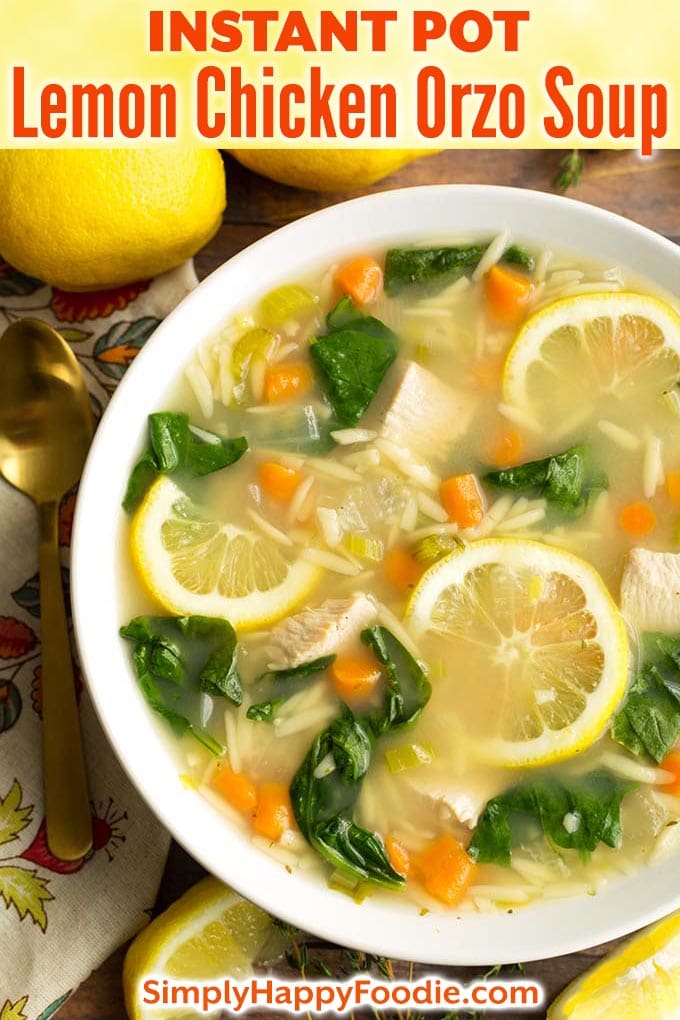 Instant Pot Lemon Chicken Orzo Soup is a light and delicious soup that you can make in minutes. This pressure cooker lemon chicken orzo soup is healthy, with simple ingredients, and is an easy Instant Pot chicken soup. simplyhappyfoodie.com #instantpotchickensoup #instantpotorzosoup #pressurecookerchickensoup