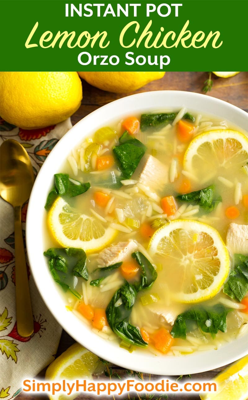 Instant Pot Lemon Chicken Orzo Soup is a light, delicious soup that you can make in minutes. This healthy pressure cooker lemon chicken orzo soup has simple ingredients, and is an easy Instant Pot chicken soup to make. simplyhappyfoodie.com #instantpotchickensoup #instantpotlemonorzosoup #pressurecookerchickensoup
