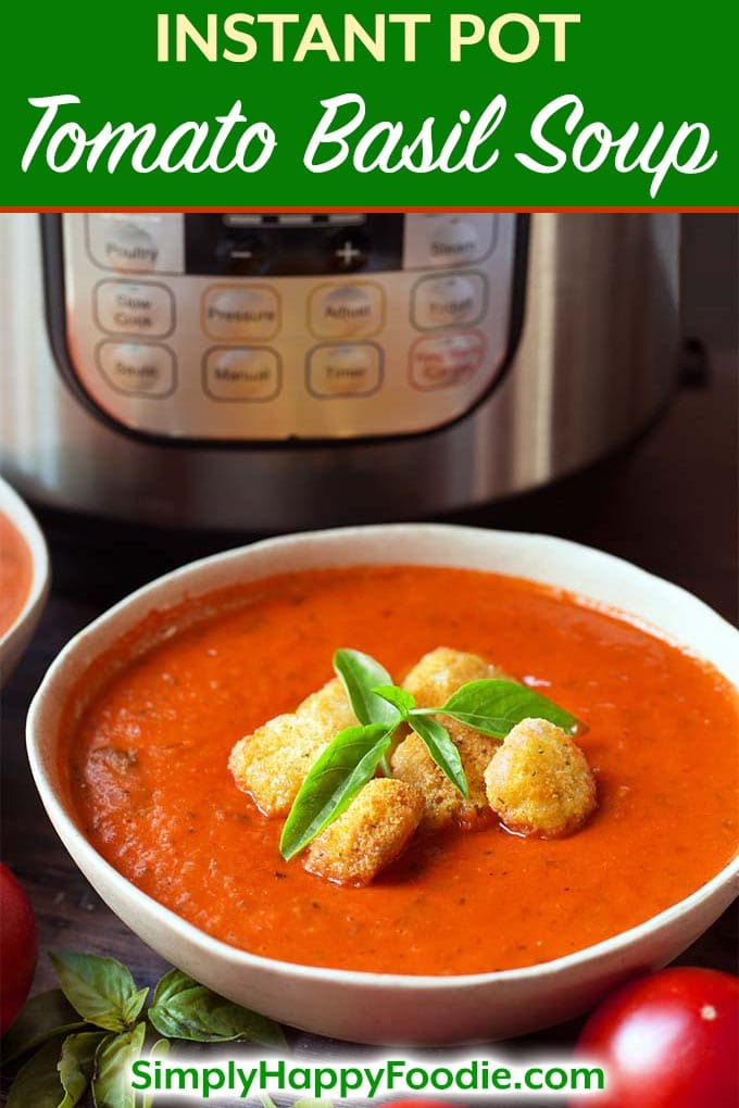 Instant Pot Fresh Tomato Basil Soup is the most delicious way to use up your summer bounty of garden fresh tomatoes and basil! We love the fresh, rich flavor of this pressure cooker tomato basil soup. Add some crispy croutons and you will have a healthy, tasty meal! You can roast your tomatoes and garlic together first for even more sweet tomato flavor in this Instant Pot tomato basil soup! simplyhappyfoodie.com #instantpottomatobasilsoup #instantpotfreshtomatosoup #instantpotsouprecipe #pressurecookertomatosoup