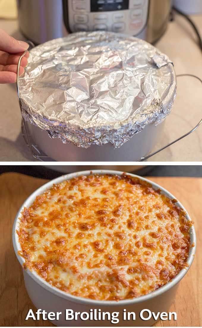 Two images showing lasagna pan covered in aluminum foil then image of instant pot lasagna after broiling in oven