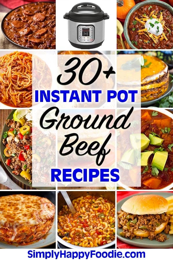 Instant Pot Ground Beef Recipes pinterest image with title and simply Happy Foodie.com logo