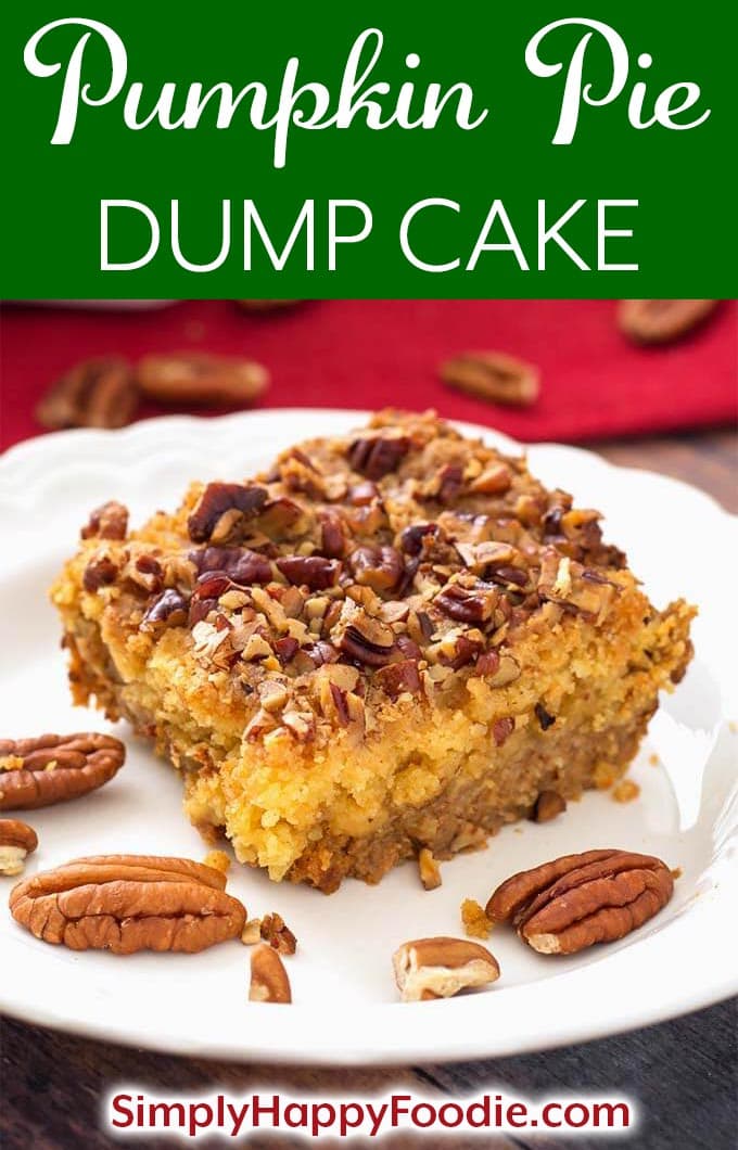 Pumpkin Pie Dump Cake is a scrumptious, easy dessert recipe that you can make the day before you need it, if you want to. This is a combination of a pumpkin pie recipe (without a crust), and a cake (without frosting)! One of my family's favorite Thanksgiving dessert recipes. simplyhappyfoodie.com #pumpkinpiecake #thanksgivingdessert