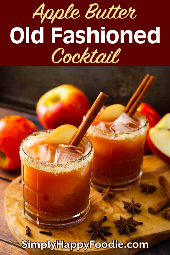 Apple Butter Old Fashioned Cocktail is a delicious fall or winter cocktail that is made with real apple butter! This fabulous cocktail is a favorite of ours. Once you try it, this special Old Fashioned cocktail may become a favorite drink of yours, too! Bourbon cocktail recipe by simplyhappyfoodie.com #applebutteroldfashioned #oldfashionedcocktail