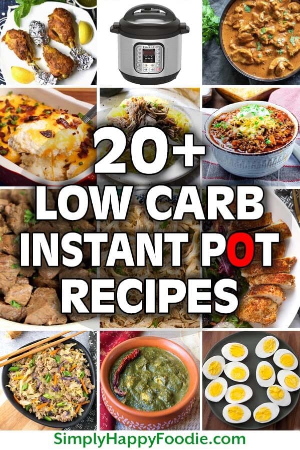 Title graphic for 20 plus Low Carb Instant Pot Recipes with 12 images of recipes