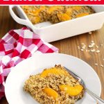 Easy Peach Baked Oatmeal