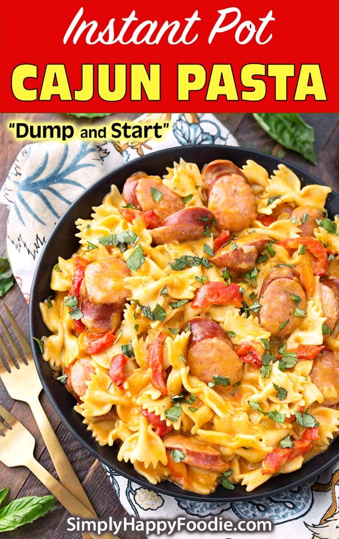 Instant Pot Creamy Cajun Pasta with Sausage - Simply Happy Foodie