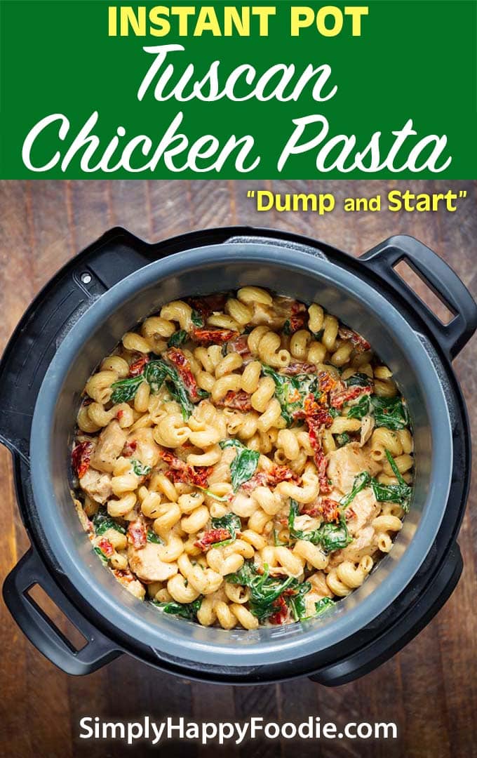Instant Pot Tuscan Chicken Pasta