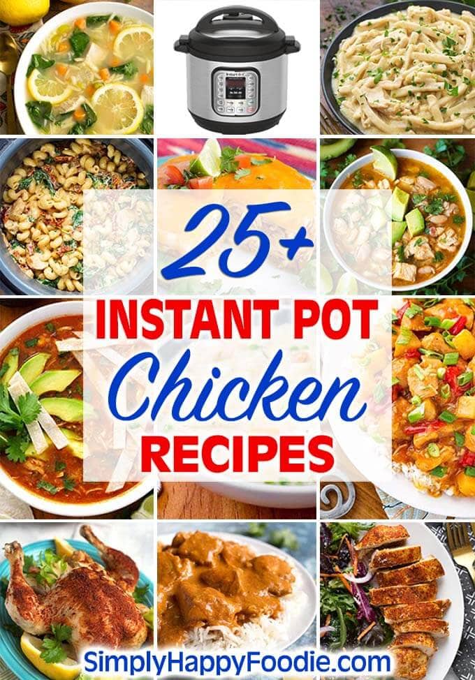 instant pot chicken recipes collage with 12 images title and Simply Happy Foodie.com logo