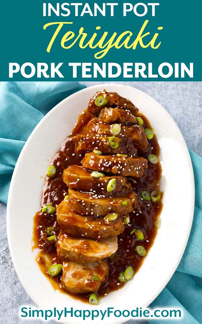 Instant Pot Teriyaki Pork Tenderloin