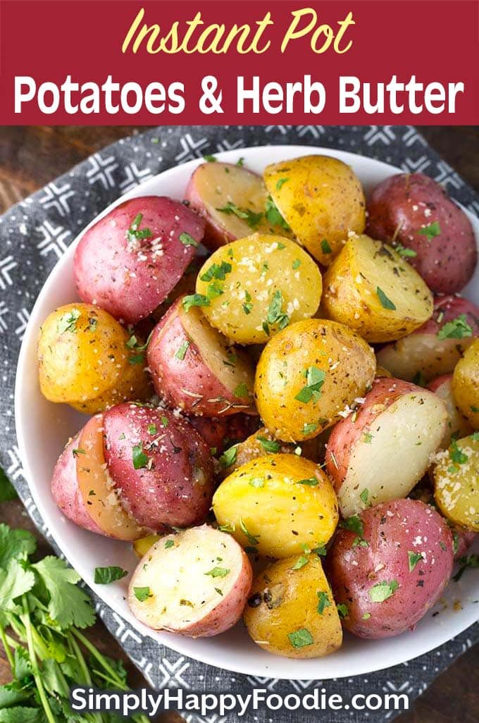 Instant Pot Potatoes with Herb Butter 