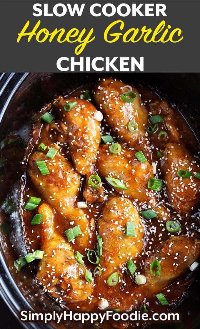 Slow Cooker Honey Garlic Chicken with title and Simply Happy Foodie.com logo