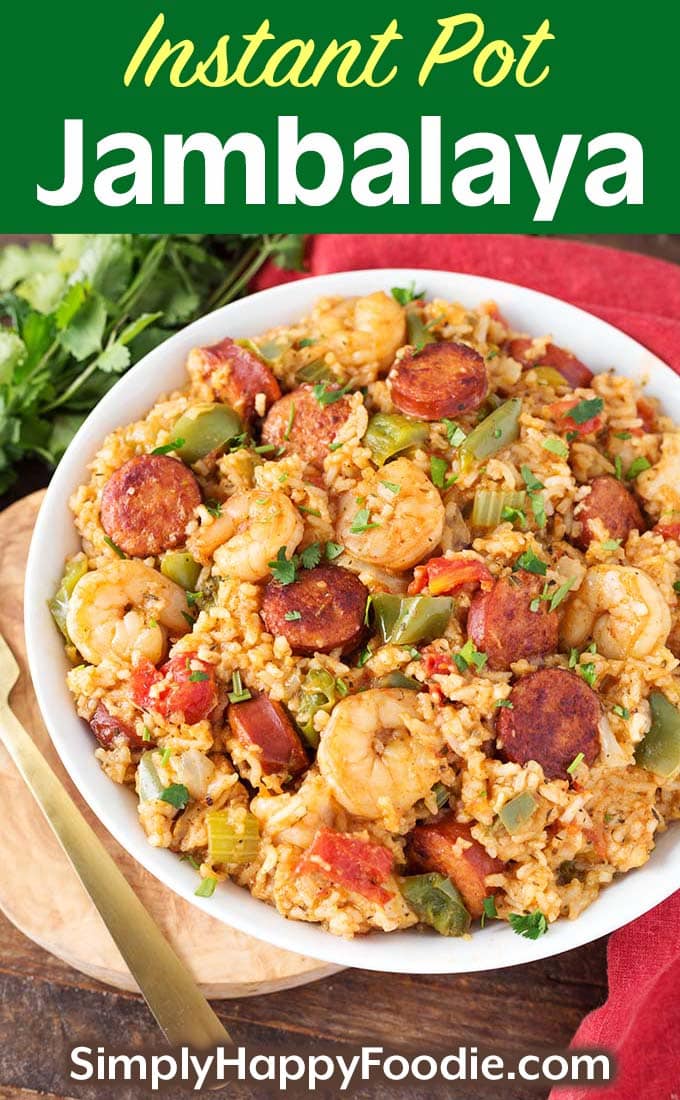 Instant Pot Jambalaya in a white bowl with title and Simply Happy Foodie.com logo