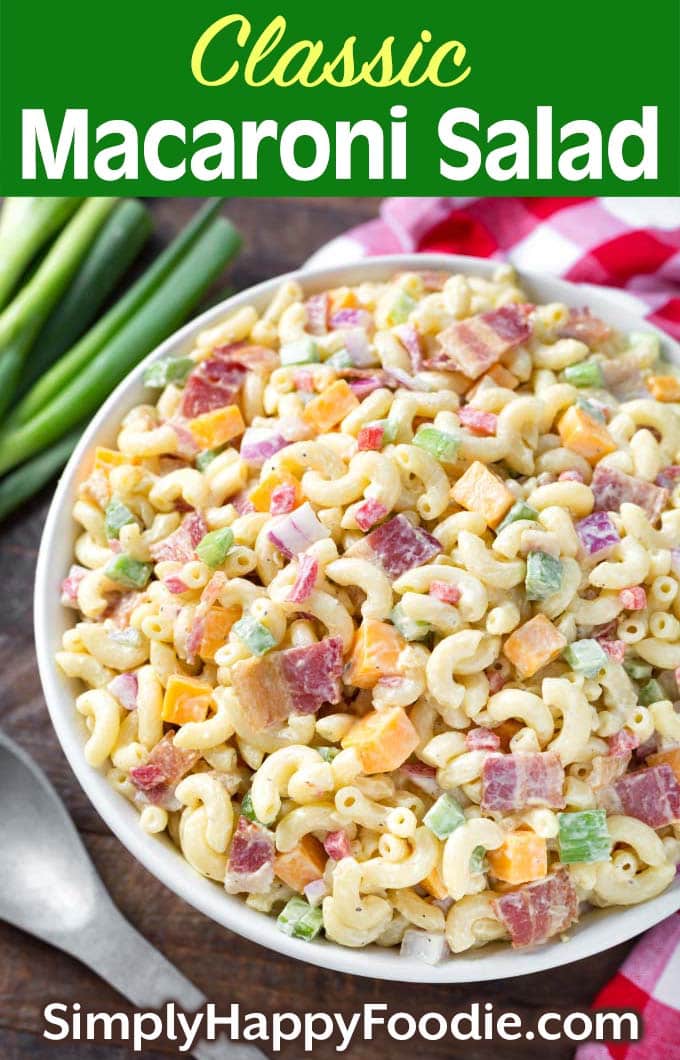 Classic Macaroni Salad in white bowl as well as title and Simply Happy Foodie.com logo