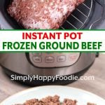 Frozen Ground Beef in the Instant Pot