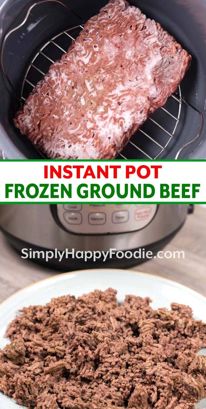 Frozen Ground Beef in the Instant Pot - Simply Happy Foodie