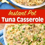 Instant Pot Tuna Casserole in white bowl