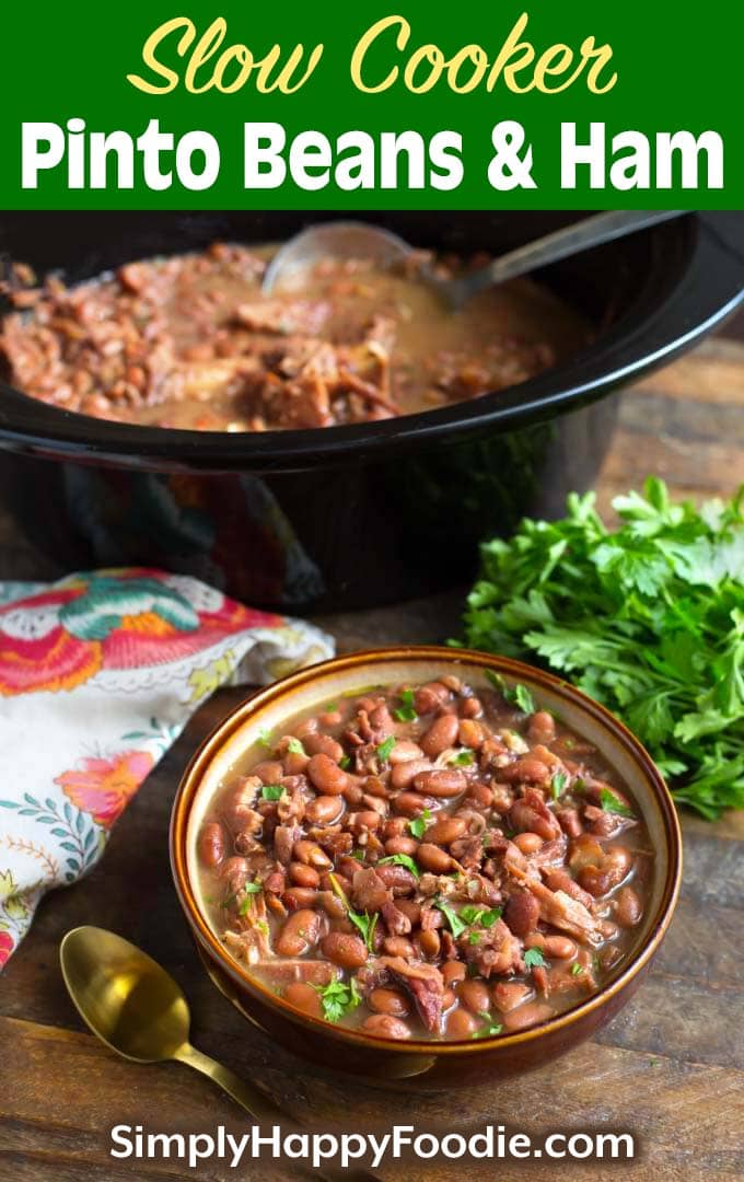 Slow Cooker Pinto Beans and Ham - Simply Happy Foodie