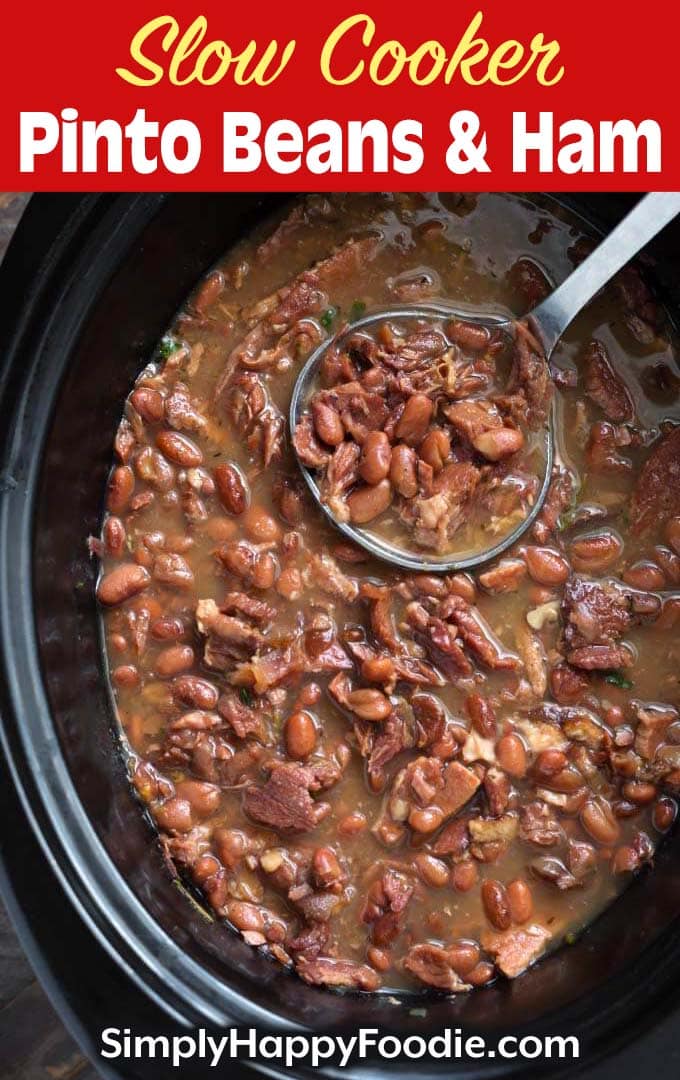 Slow Cooker Pinto Beans and Ham with title and Simply Happy Foodie.com logo