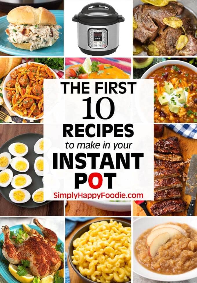 The First 10 Recipes to make in your Instant Pot