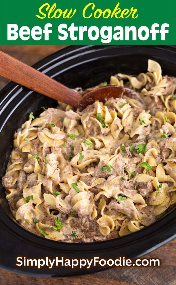 Slow Cooker Beef Stroganoff with title and Simply Happy Foodie.com logo